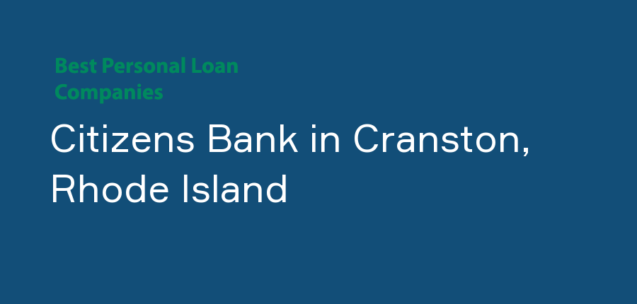 Citizens Bank in Rhode Island, Cranston