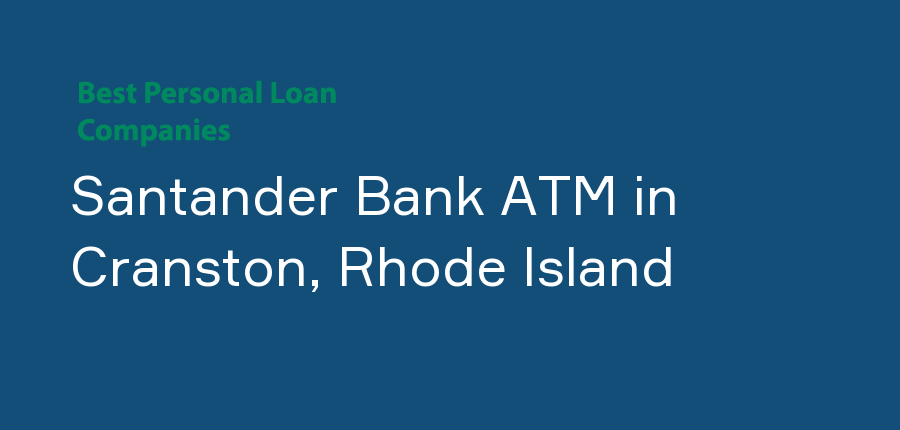 Santander Bank ATM in Rhode Island, Cranston