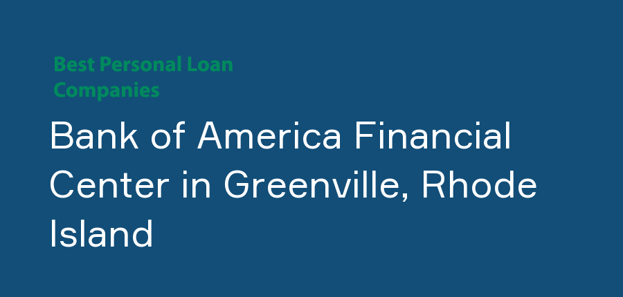 Bank of America Financial Center in Rhode Island, Greenville