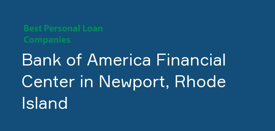 Bank of America Financial Center in Rhode Island, Newport