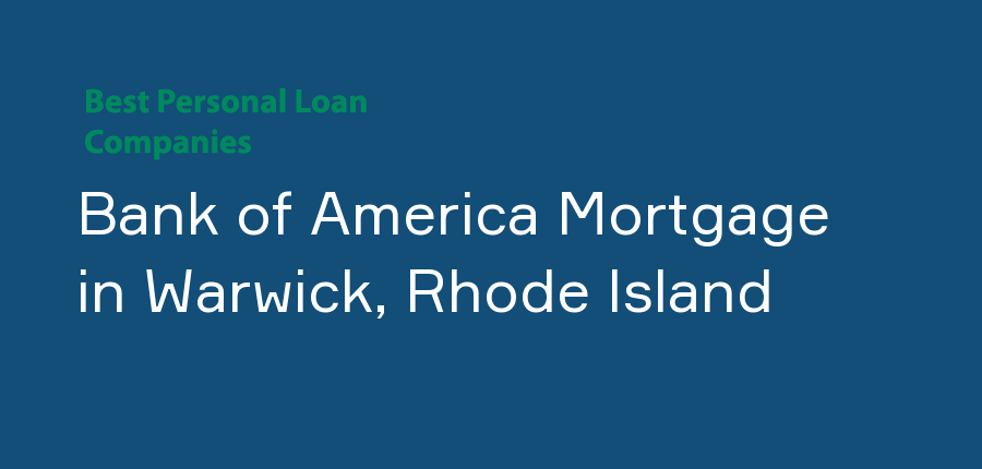 Bank of America Mortgage in Rhode Island, Warwick