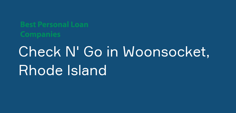 Check N' Go in Rhode Island, Woonsocket