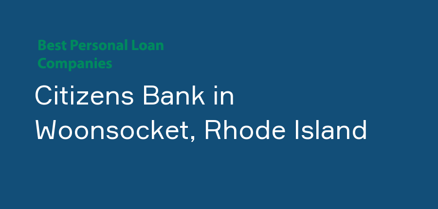 Citizens Bank in Rhode Island, Woonsocket