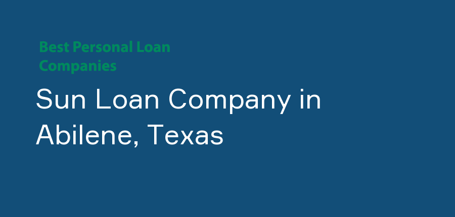 Sun Loan Company in Texas, Abilene