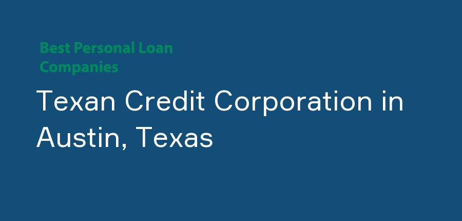 Texan Credit Corporation in Texas, Austin
