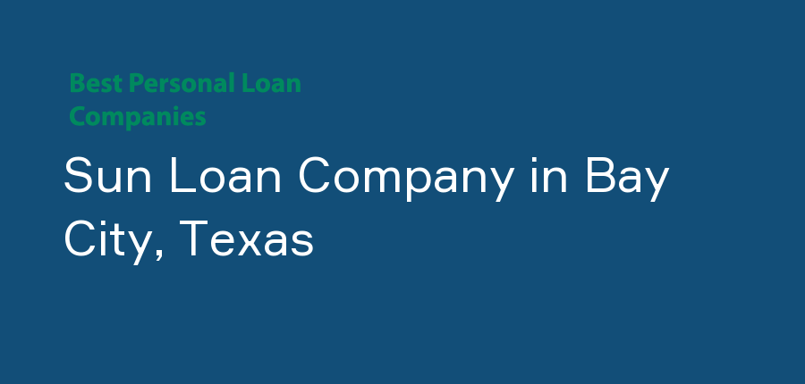 Sun Loan Company in Texas, Bay City