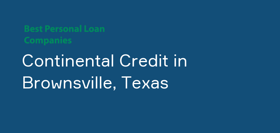 Continental Credit in Texas, Brownsville