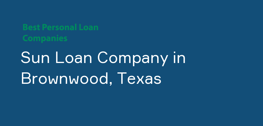 Sun Loan Company in Texas, Brownwood