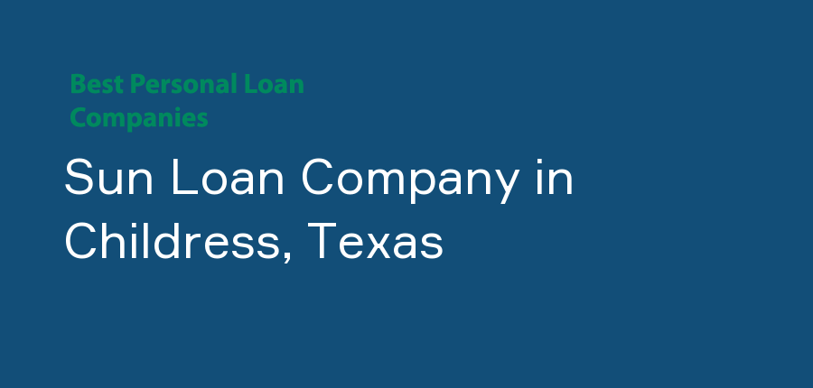 Sun Loan Company in Texas, Childress