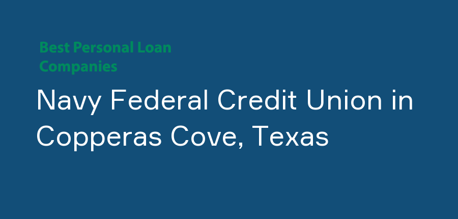 Navy Federal Credit Union in Texas, Copperas Cove