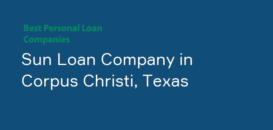 Sun Loan Company in Texas, Corpus Christi
