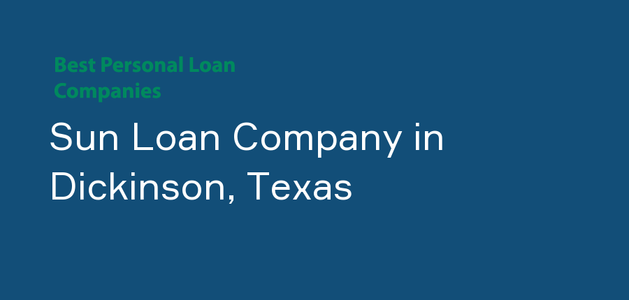 Sun Loan Company in Texas, Dickinson