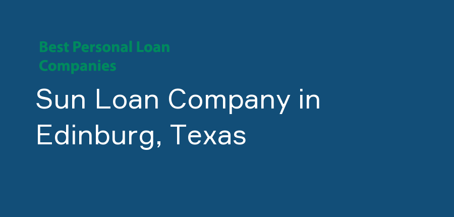 Sun Loan Company in Texas, Edinburg