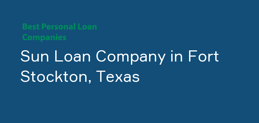 Sun Loan Company in Texas, Fort Stockton
