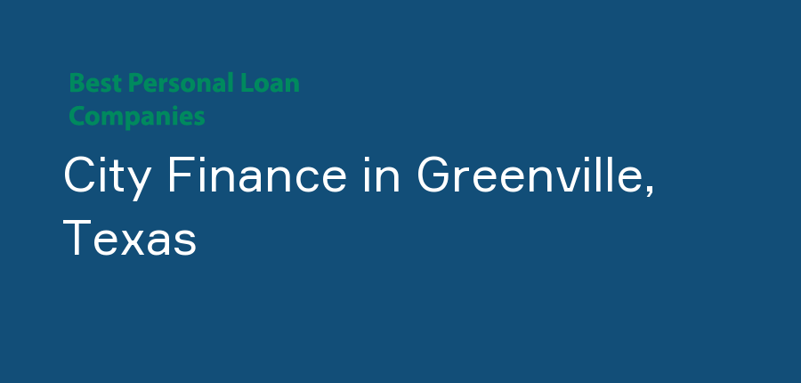 City Finance in Texas, Greenville