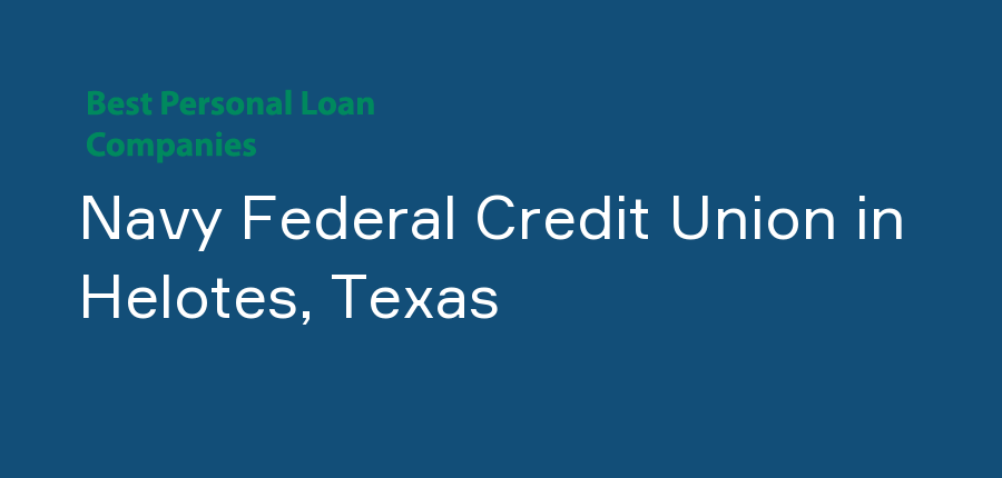 Navy Federal Credit Union in Texas, Helotes