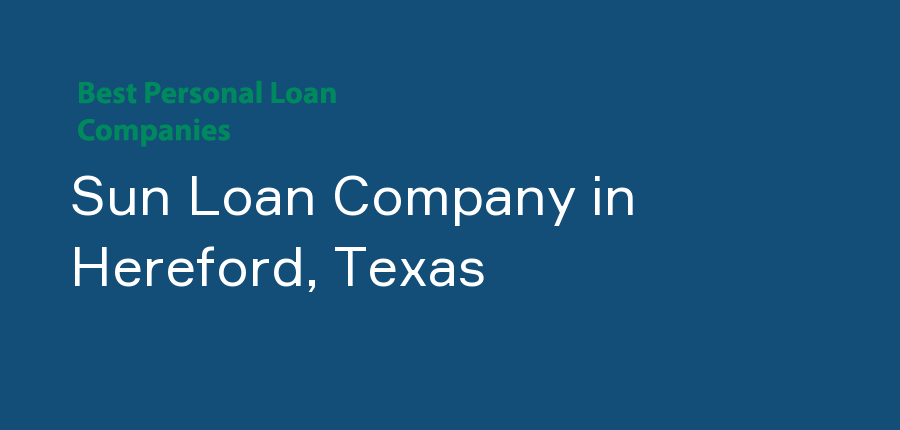 Sun Loan Company in Texas, Hereford