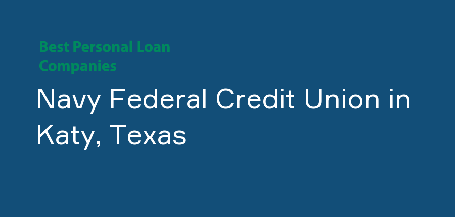 Navy Federal Credit Union in Texas, Katy