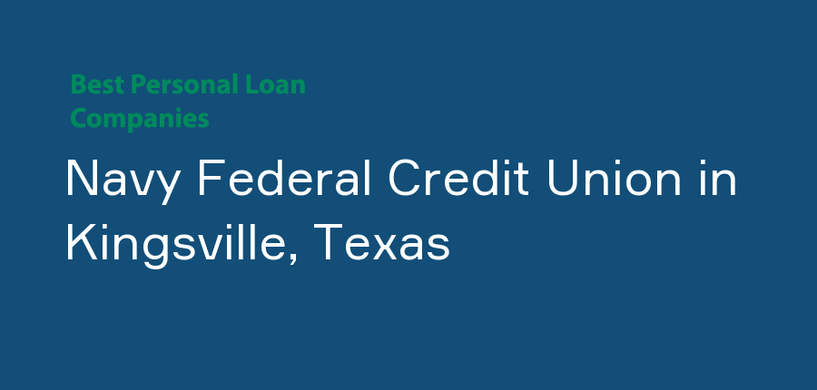 Navy Federal Credit Union in Texas, Kingsville