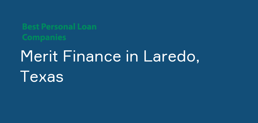 Merit Finance in Texas, Laredo