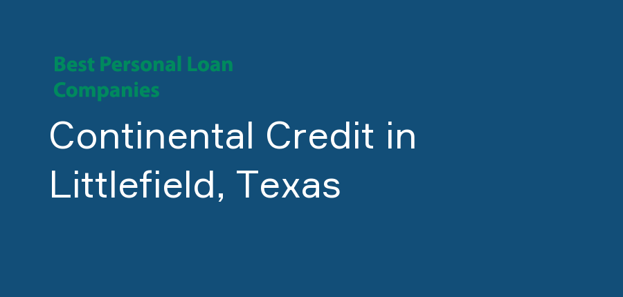 Continental Credit in Texas, Littlefield