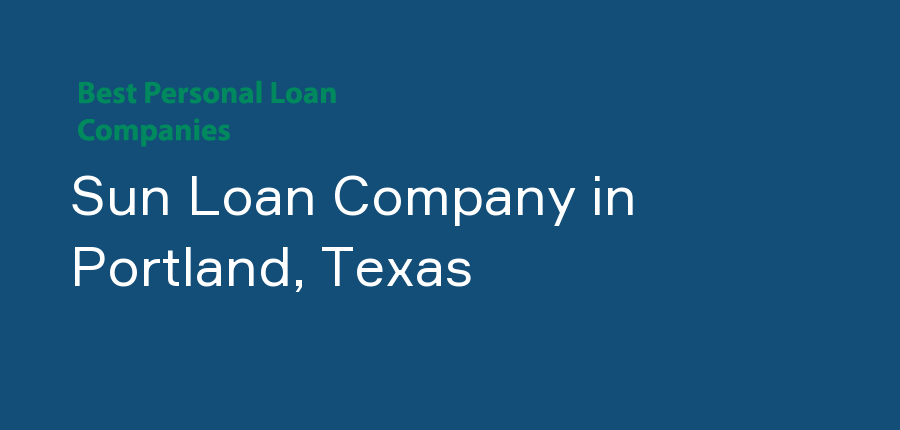 Sun Loan Company in Texas, Portland