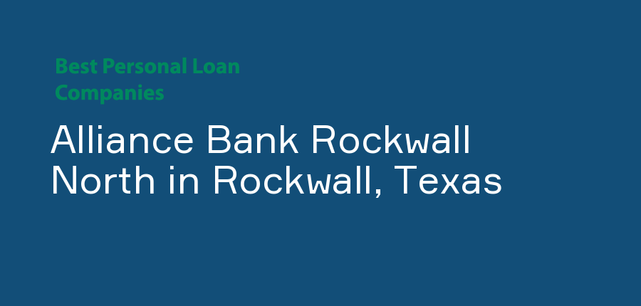 Alliance Bank Rockwall North in Texas, Rockwall