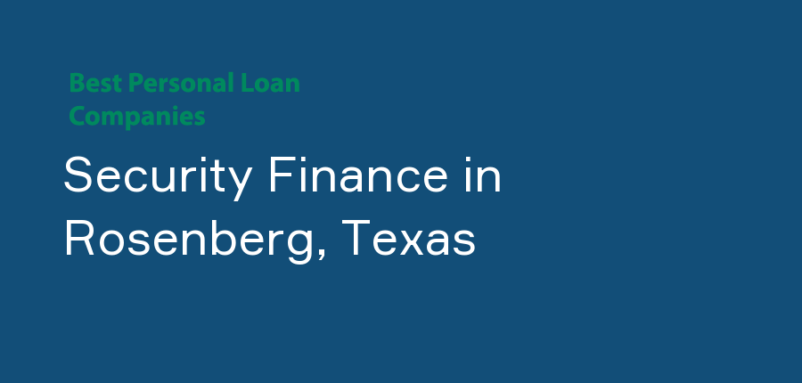Security Finance in Texas, Rosenberg
