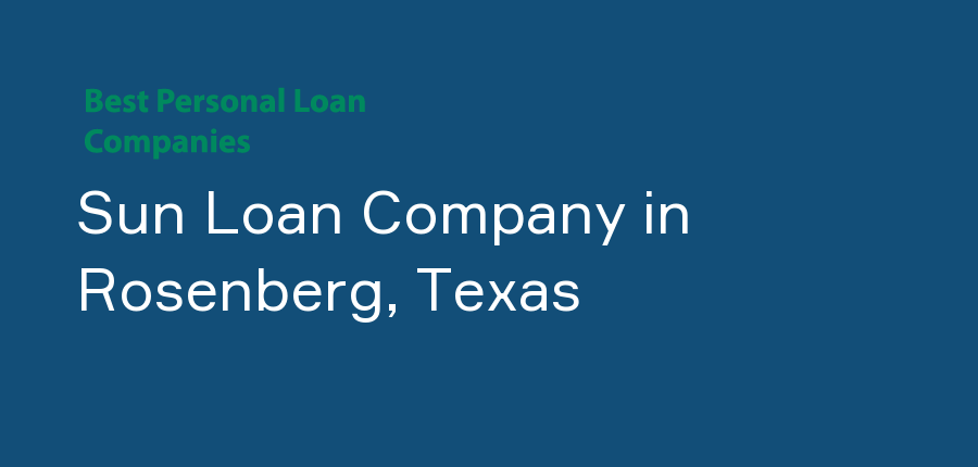 Sun Loan Company in Texas, Rosenberg