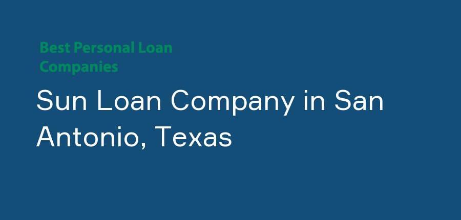 Sun Loan Company in Texas, San Antonio