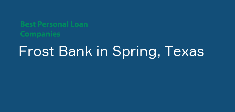 Frost Bank in Texas, Spring