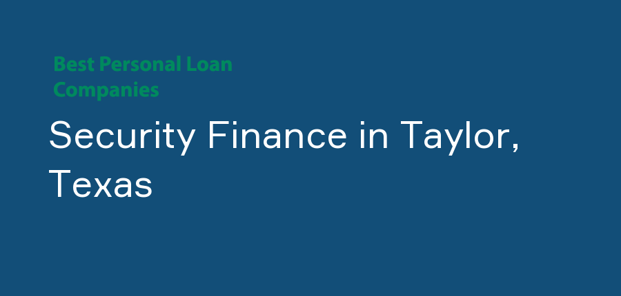 Security Finance in Texas, Taylor
