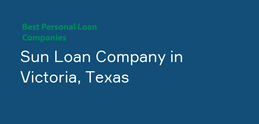 Sun Loan Company in Texas, Victoria