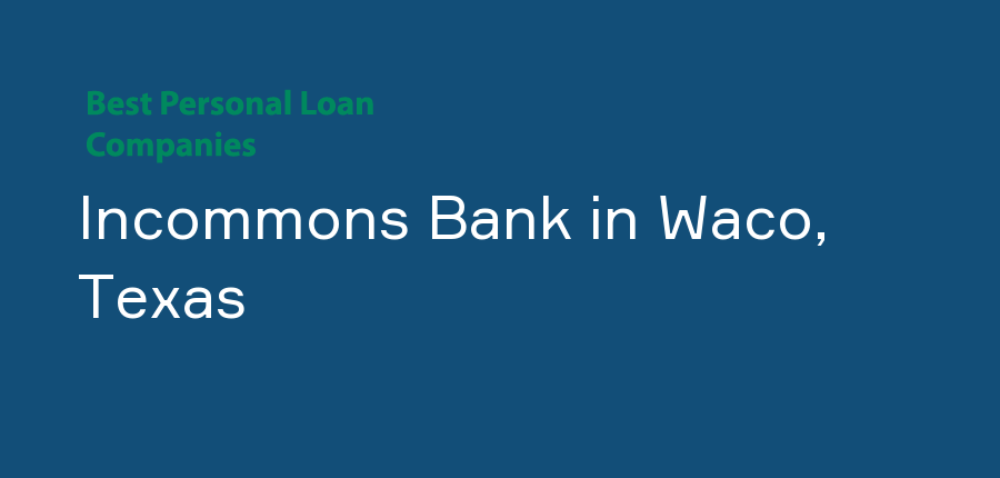 Incommons Bank in Texas, Waco