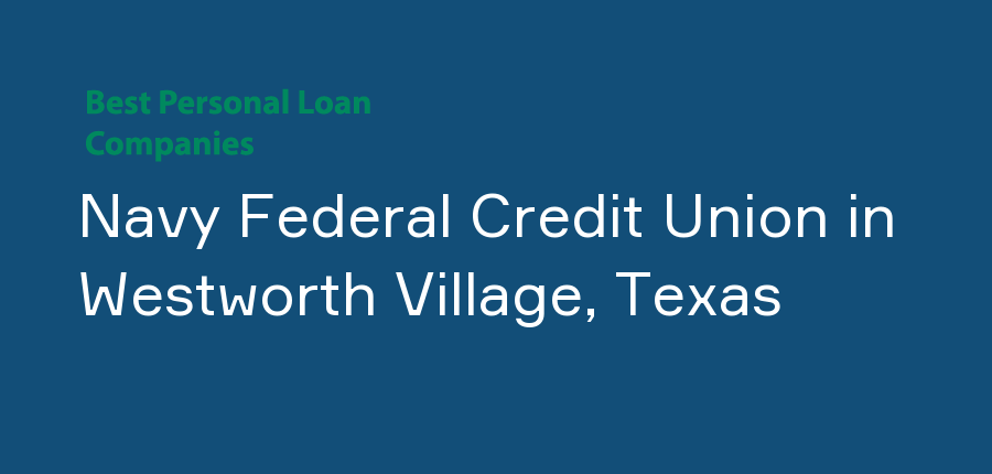 Navy Federal Credit Union in Texas, Westworth Village