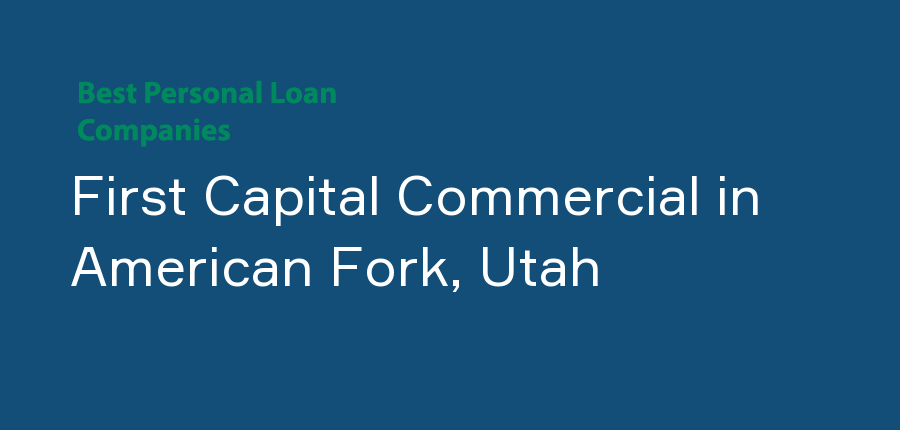 First Capital Commercial in Utah, American Fork