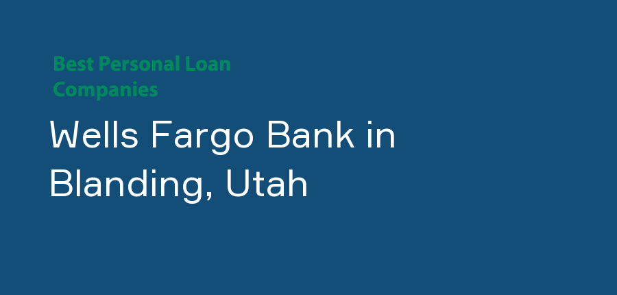 Wells Fargo Bank in Utah, Blanding