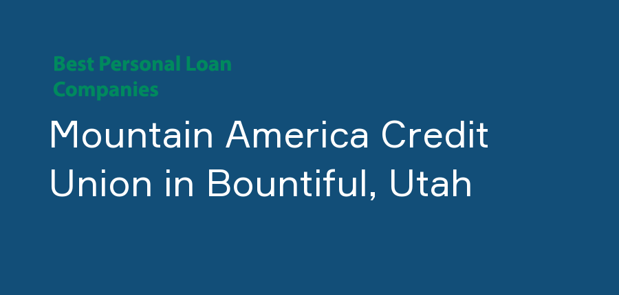 Mountain America Credit Union in Utah, Bountiful