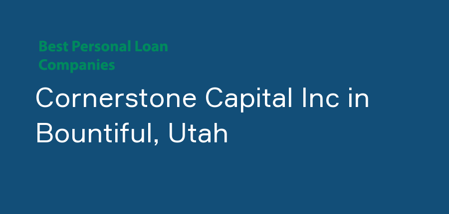 Cornerstone Capital Inc in Utah, Bountiful