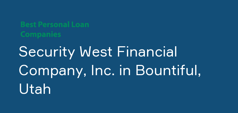Security West Financial Company, Inc. in Utah, Bountiful