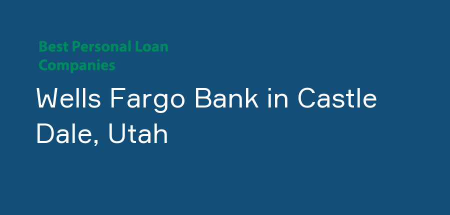 Wells Fargo Bank in Utah, Castle Dale