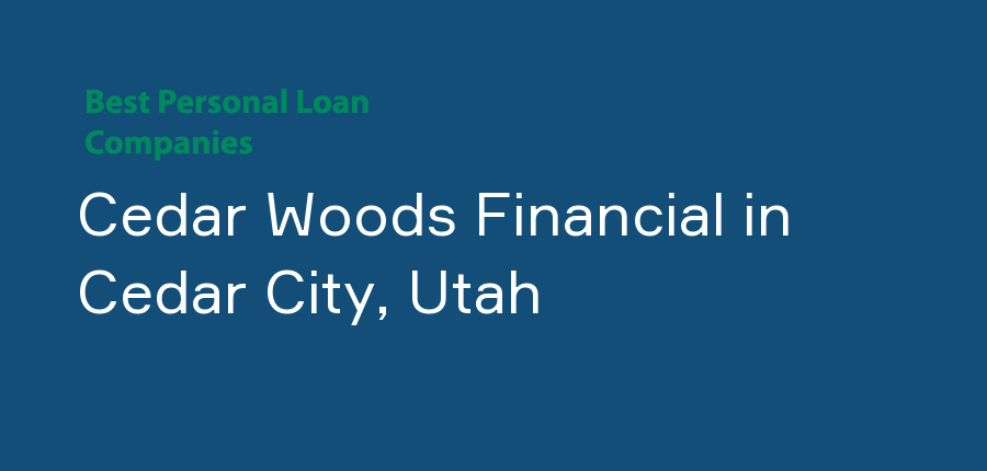 Cedar Woods Financial in Utah, Cedar City