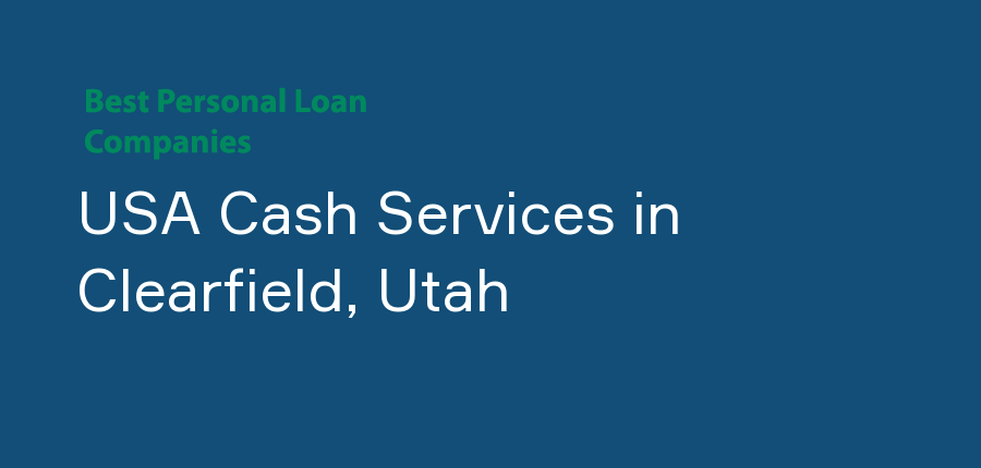 USA Cash Services in Utah, Clearfield