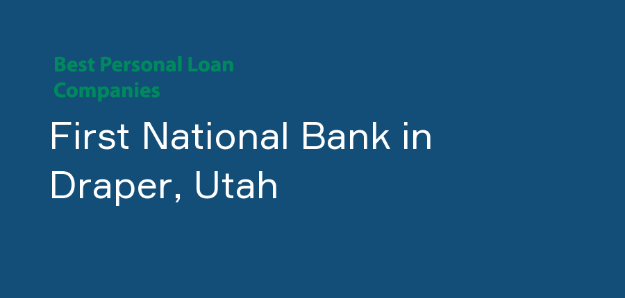 First National Bank in Utah, Draper