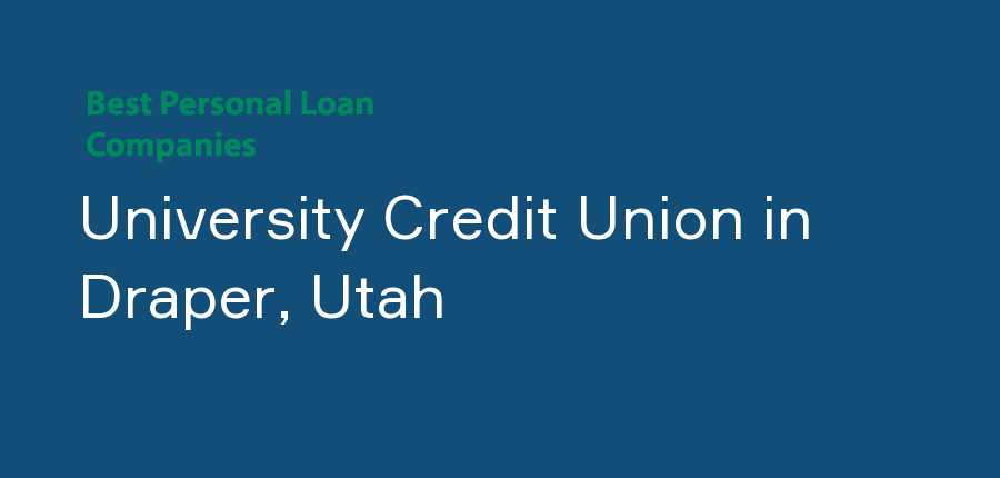 University Credit Union in Utah, Draper