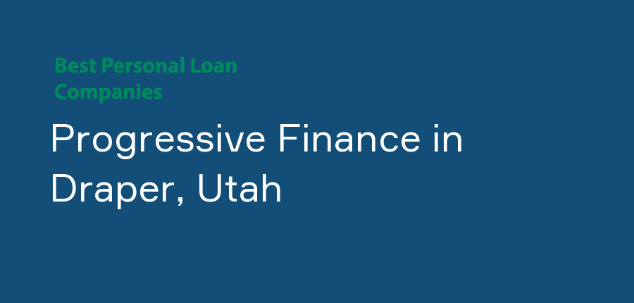 Progressive Finance in Utah, Draper