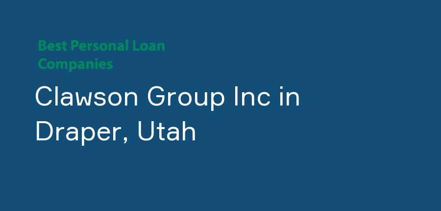 Clawson Group Inc in Utah, Draper