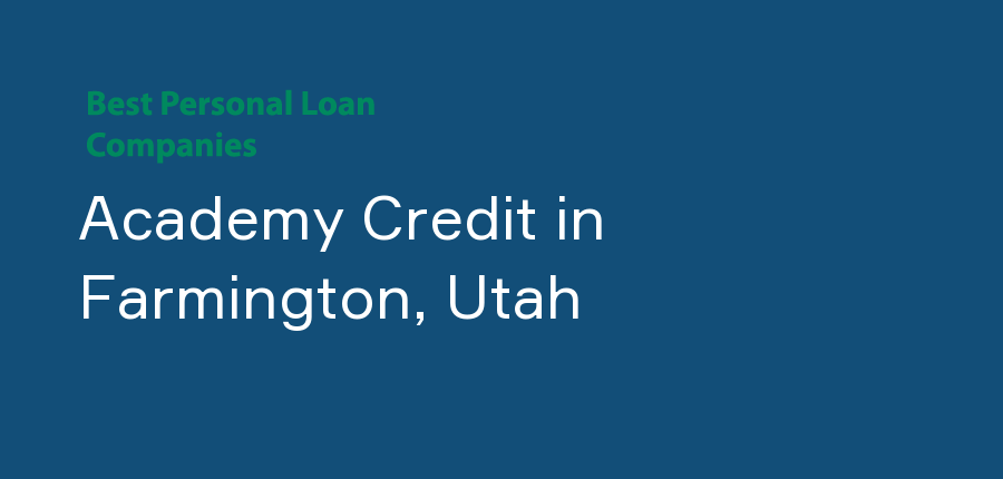 Academy Credit in Utah, Farmington