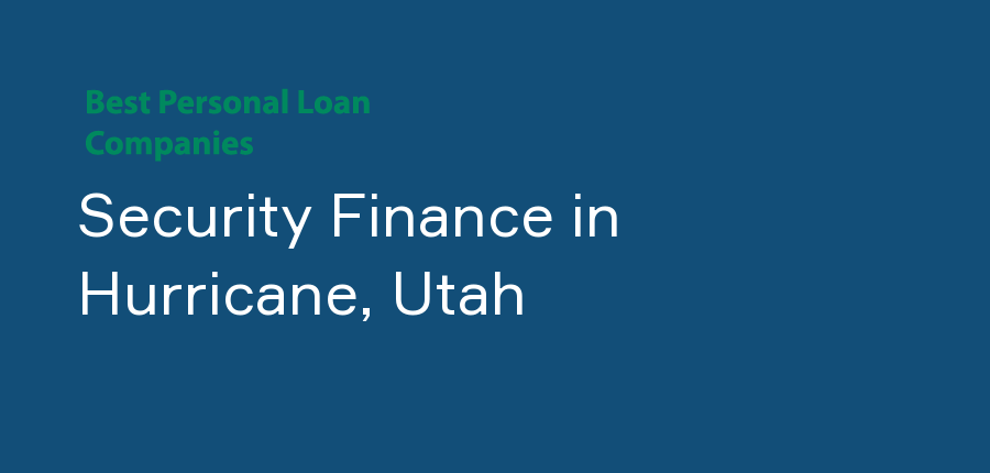 Security Finance in Utah, Hurricane