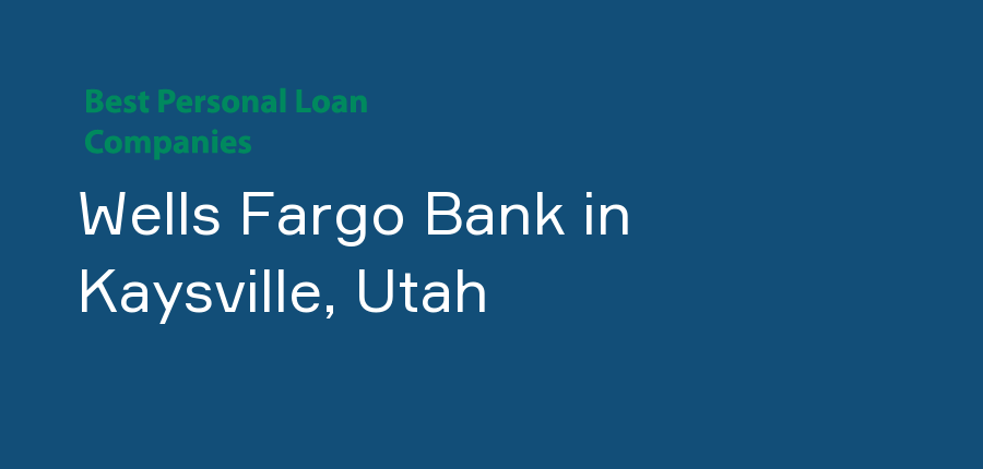 Wells Fargo Bank in Utah, Kaysville